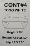 Cont#4 ToGo white 3.55” bottom 7.88” x 5.52” top 8.9” x 6.5” 160 pcs